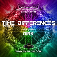 Dirk - Guest Mix - Time Differences 546 (30th October 2022) on TM-Radio