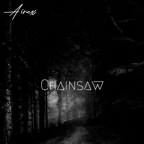 Chainsaw (FREE DOWNLOAD)