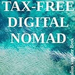 ( 40O ) The Tax-Free Digital Nomad by Julius VanderBeek ( nAJ )