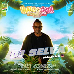 DJ Selva - Vamos Goa International 2025.mp3