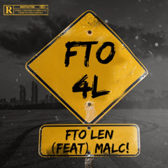 FTO 4L (Feat) Malc!