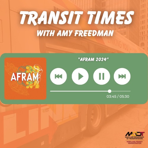 Stream Transit Times (AFRAM 2024) by MTA Maryland Listen online for