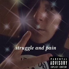 struggle and pain