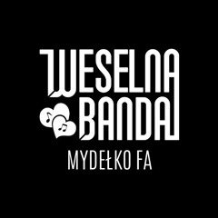 Mydelko Fa - Weselna BAND'a