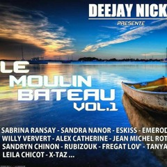 Dj Nicks - Le Moulin Bateau Vol.1