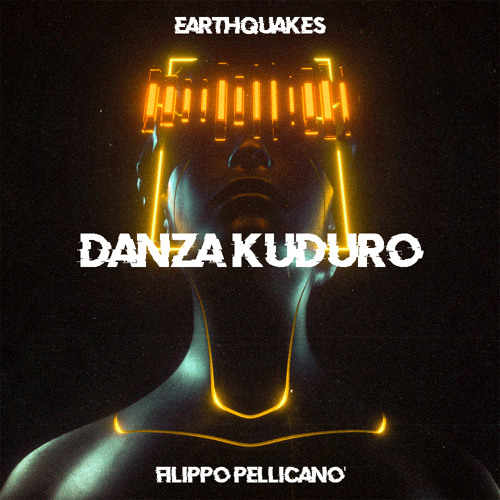 Don Omar feat. Lucenzo - Danza Kuduro (Earthquakes & Filippo Pellicanò Remix)[FREE DOWNLOAD]