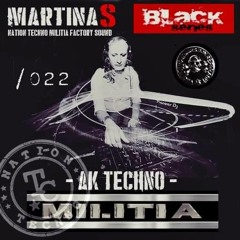 Martina S. for Black-series podcast Nation TECNNO militia 022 factory sound