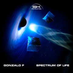 Gonzalo F - Spectrum Of Life (Original Mix)