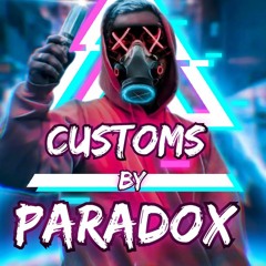 Paradox Montage (CUSTOMS)