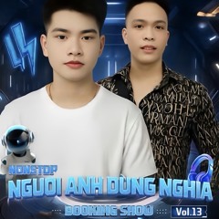 NGUOI ANH DUNG NGHIA VOL.13 - MINHHAI X HIEUYU