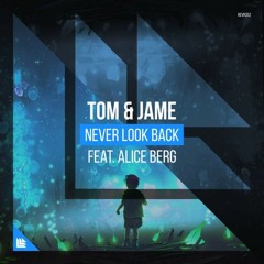 Tom & Jame - Never Look Back (Joffrey Lorquet Remix)