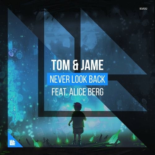 Tom & Jame - Never Look Back (Joffrey Lorquet Remix)