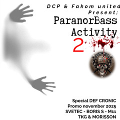 PARANORBASS ACTIVITY 2 - DEF CRONIC 37 MINUTES HARDTECHNO PROMO NOVEMBER 25