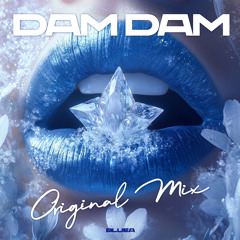 BLUEA - DAMDAM (Original Mix) Free Download