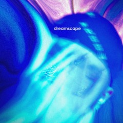 Dreamscape ft. Montee