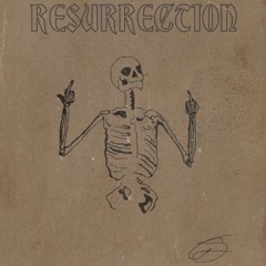 Resurrection (Alex $Mith)