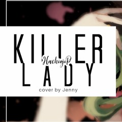 KiLLER LADY • english ver. by Jenny