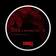 SIMBRD005 | Reza X Kroose & Silverstyle - Touch Me (Original Mix)