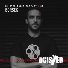 DuisTer Radio Podcast 09 With Borsek