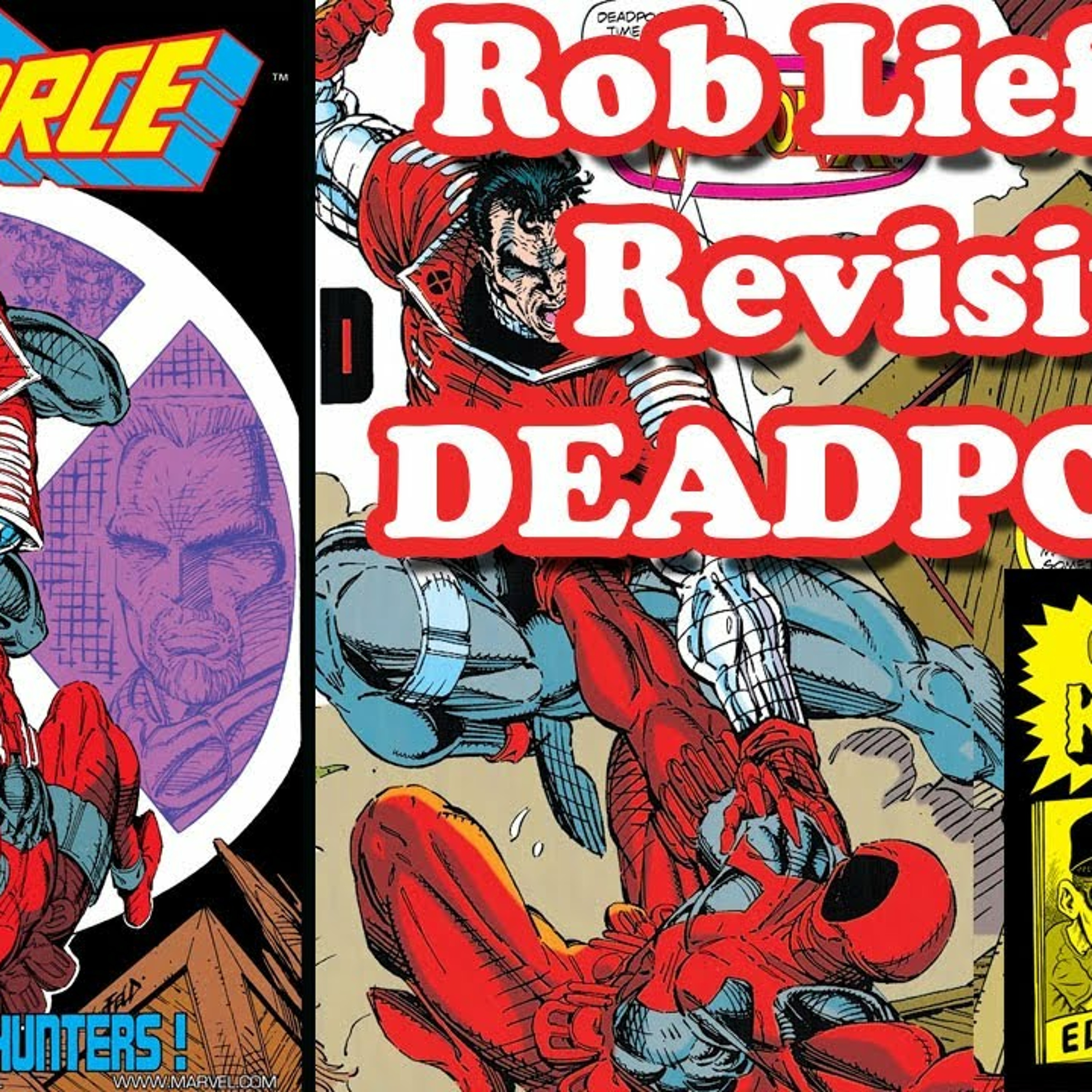 Rob Liefeld Builds onto His DEADPOOL Character in X-Force issue 2. episode artwork