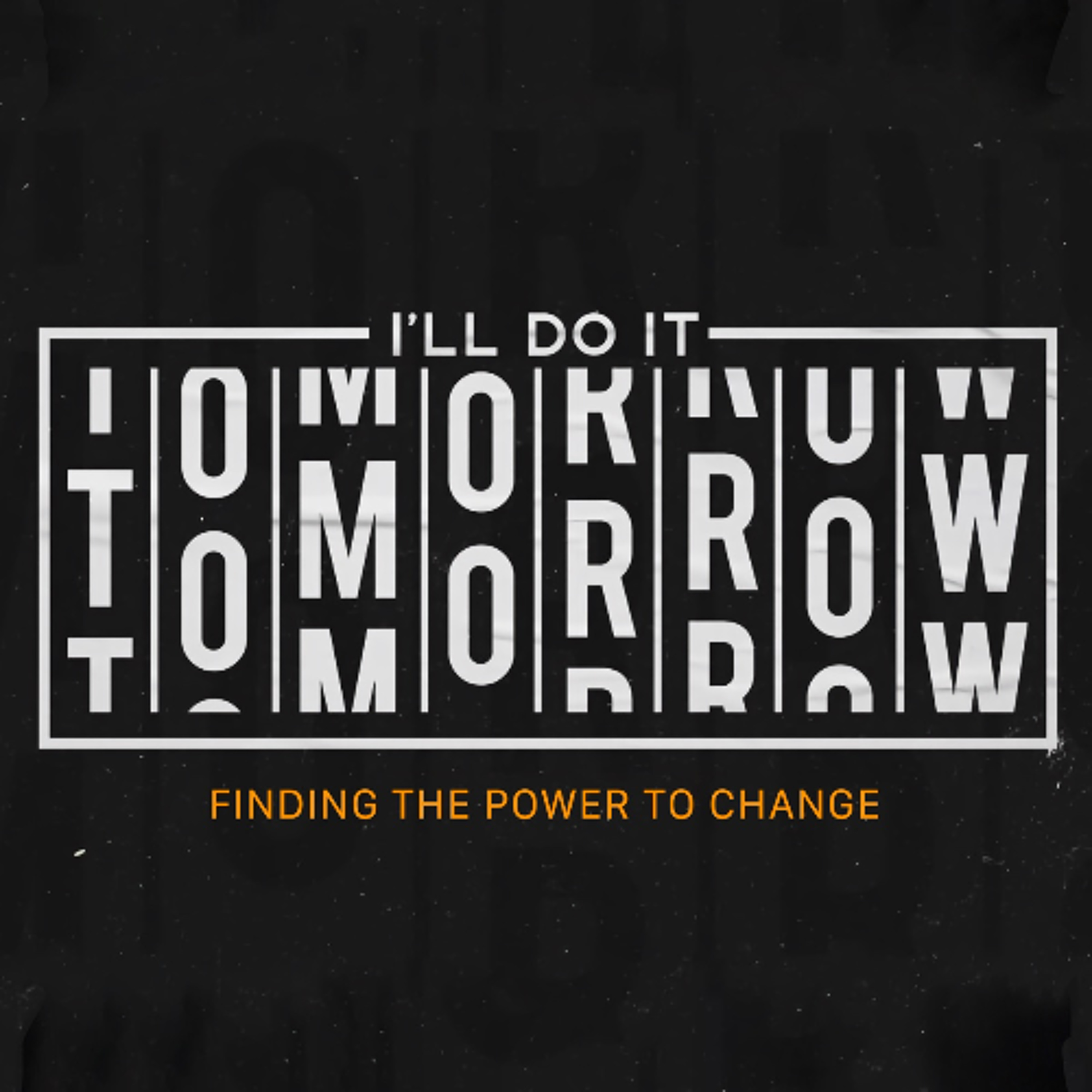 I’ll Do It Tomorrow - Part 4: Sowing. Not Reaping., Pastor Colton Willms episode artwork