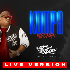 KOMPA MECHAN LIVE 2025 (MÊME TA MAMAN ELLE SAIT..)