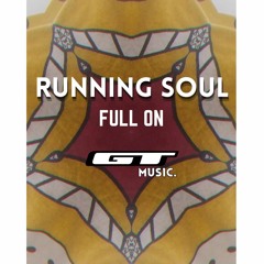 RUnnING SOUL (FULL ON) GT-MUSIC