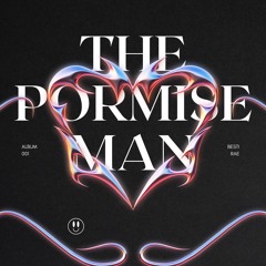 The Poromise Man