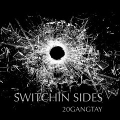 Switchin Sides (Prod. Lil O)
