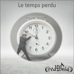Créaphoniac : Le Temps Perdu