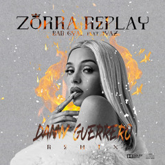 Danny Guerrero, Bad Gyal, Iyaz - Zorra ✘ Replay 2K21 (Remix)FREE DOWNLOAD