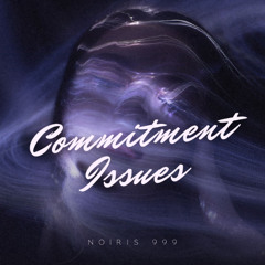 Commitment Issues