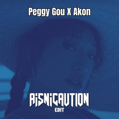 Peggy Gou X Akon - Now Na Na Na [AiS NiCAUTION Edit]