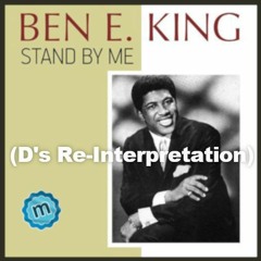 BEN.E.KING - STAND BY ME (D´s Re - Interpretation) V3.1 RS Mastering