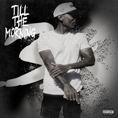 Till the morning