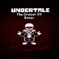 Undertale The Cruiser Of Bones (jus a second round) by Hant147