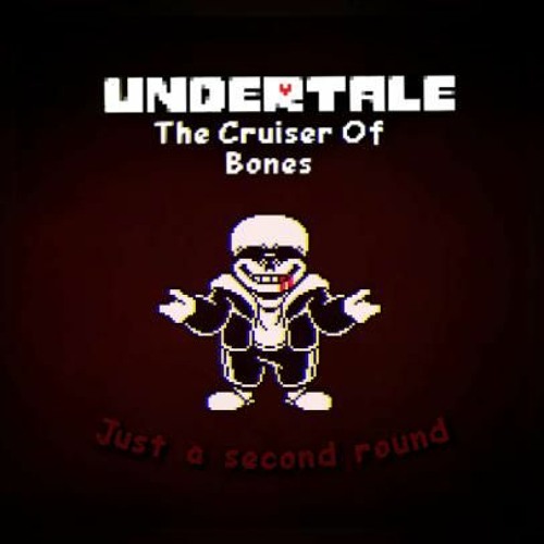 Undertale The Cruiser Of Bones (jus a second round) by Hant147