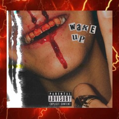 Wake Up