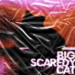 Big Scaredy Cat - FREE DOWNLOAD