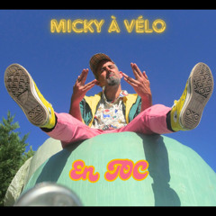 Micky à vélo - En toc - (Video In Description)