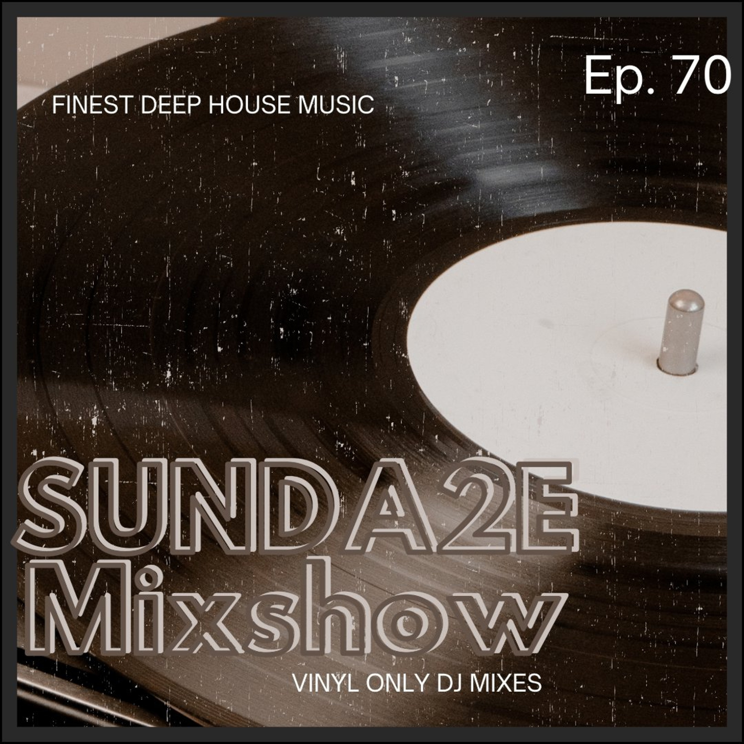 SUNDA2E Mixshow Ep. 70 (26.07.26) episode artwork