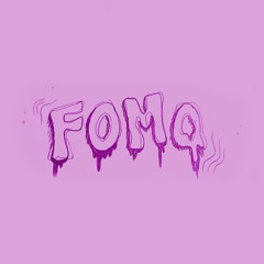 F.O.M.O.