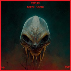 Replex - Death Squad
