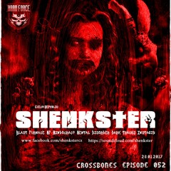 Shenkster - Crossbones Episode 052 (Special Guest Mix) [28.01.2017]