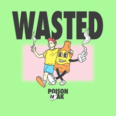 Wasted