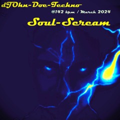 dJohn - Doe _ Soul-Scream @142bpm _ 202403