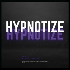 Hypnotize - KaidenFleming