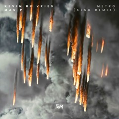 Kevin de Vries, Mau P - Metro (Seso Remix) [Hard Psy Trance]