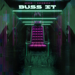 SoKomodo x Aezon - Buss It