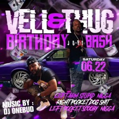 🔥🔥🔥VELL&THUG BDAY BASH🔥🔥🔥